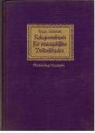 Hier klicken, um die Abbildung zu vergrößern... Religionsbuch für evangelische Volksschulen.