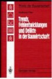 Trends, Fehlentwicklungen und Delikte in der Bauwirtschaft. Trends, Fehlentwicklungen und Delikte in der Bauwirtschaft.