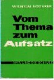 Vom Thema zum Aufsatz : Eine Hilfe für Eltern und Schüler. Vom Thema zum Aufsatz : Eine Hilfe für Eltern und Schüler.