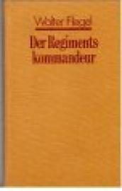 Der Regimentskommandeur Der Regimentskommandeur