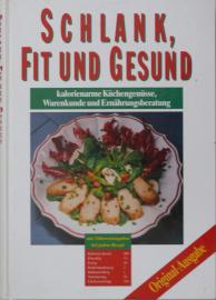 Hier klicken, um die Abbildung zu vergrößern... Schlank, fit und gesund. Kalorienarme Küchengenüsse, Warenkunde und Ernährungsberatung.