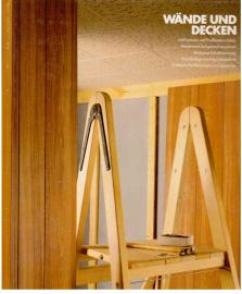 Hier klicken, um die Abbildung zu vergrößern... Wände und Decken. Mit Paneelen und Profilbrettern täfeln - Mauerwerk fachgerecht verputzen - Wirksame Schalldämmung - Wandbeläge von Keramik bis Kork - Praktische Verkleidungen aus Gipskarton.
