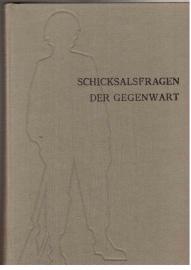 Hier klicken, um die Abbildung zu vergrößern... Schicksalsfragen der Gegenwart. Handbuch Politisch-Historischer Bildung. Vierter Band: Nationale und übernationale Wirklichkeiten