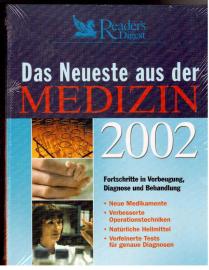 Hier klicken, um die Abbildung zu vergrößern... Das Neueste aus der Medizin 2002. Fortschritte in Vorbeugung, Diagnose und Behandlung. neue Medikamente, verbesserte Operationstechniken, natürliche Heilmottel, verfeinerte Tests für genaue Diagnosen