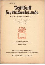 Hier klicken, um die Abbildung zu vergrößern... Zeitschrift Für Bücherfreunde. Organ der Gesellschaft der Bibliophilen. Begründet von Fedor Zobeltitz. 38. Jahrgang, Dritte Folge III 1934 Heft 8