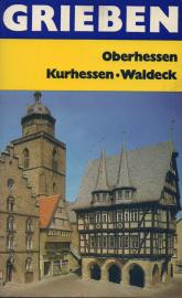 Hier klicken, um die Abbildung zu vergrößern... Oberhessen, Kurhessen und Waldeck