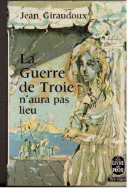 Hier klicken, um die Abbildung zu vergrößern... La Guerre de Troie naura pas lieu. Piece en deux actes.