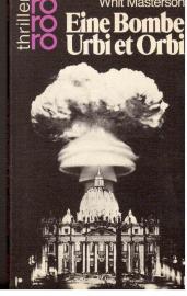 Eine Bombe Urbi et Orbi : Kriminalroman Eine Bombe Urbi et Orbi : Kriminalroman