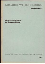 Hier klicken, um die Abbildung zu vergrößern... Maschinenelemente der Baumaschinen