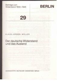 Hier klicken, um die Abbildung zu vergrößern... Der deutsche Widerstand und das Ausland.
