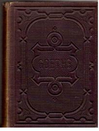 Goethes sämmtliche Werke in vierzig Bänden. Vollständige, neugeordnete Ausgabe. Unter des durchlauchtigsten deutschen Bundes schützenden Privilegien. - 31. u. 32. Band in einem Buch. Goethes sämmtliche Werke in vierzig Bänden. Vollständige, neugeordnete Ausgabe. Unter des durchlauchtigsten deutschen Bundes schützenden Privilegien. - 31. u. 32. Band in einem Buch.