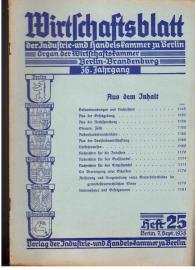 Wirtschaftsblatt der Industrie- und Handelskammer zu Berlin. Organ der Wirtschaftskammer Berlin-Brandenburg. 36. Jahrgang, Heft 25 Wirtschaftsblatt der Industrie- und Handelskammer zu Berlin. Organ der Wirtschaftskammer Berlin-Brandenburg. 36. Jahrgang, Heft 25