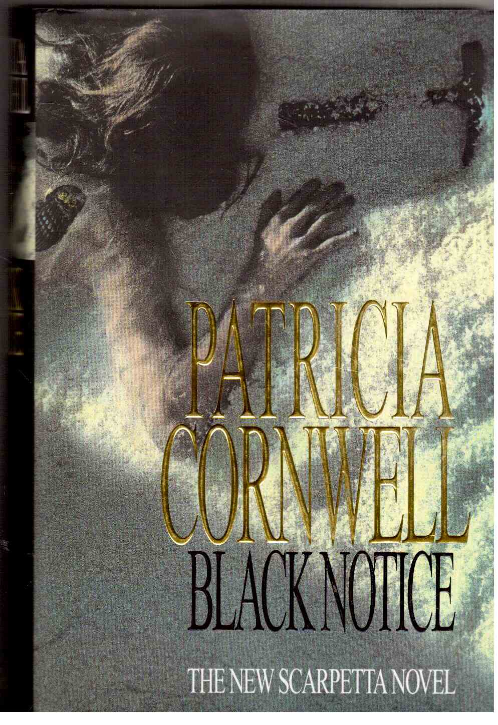 Black Notice : the new scarpetta novel Black Notice : the new scarpetta novel