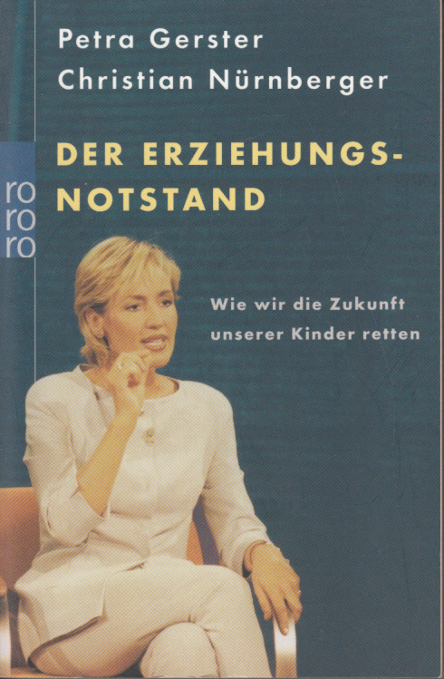 Der Erziehungsnotstand: Wie wir die Zukunft unserer Kinder retten Der Erziehungsnotstand: Wie wir die Zukunft unserer Kinder retten