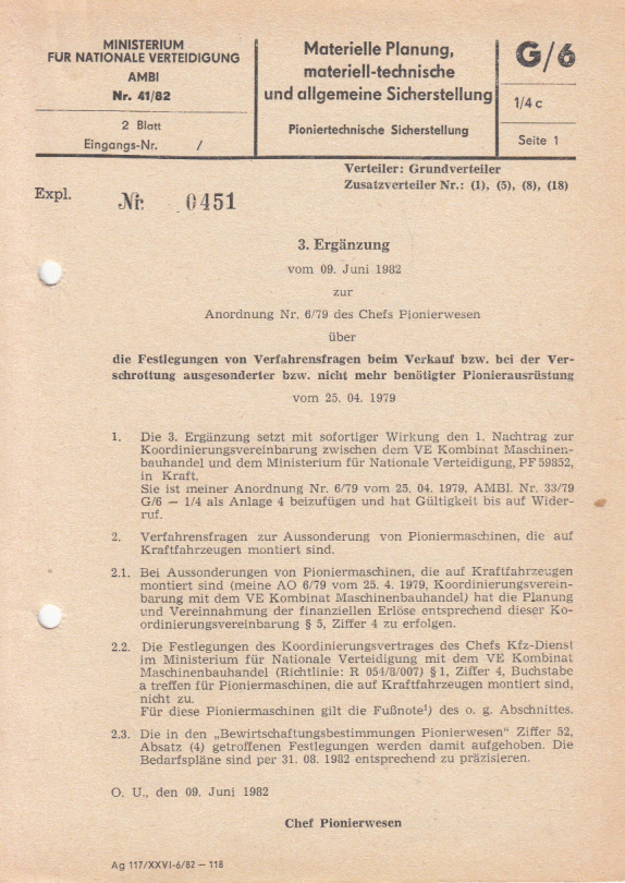 3. Ergänzung vom 09. Juni 1982 zur Anordnung Nr. 6(79) des Chefs Pionierwesen über die Festlegungen vom Verfahrensfragen beim Verkauf bzw. bei der Verschrottung ausgesonderter bzw. nicht mehr benötigter Pionierausrüstung vom 25.04.1979 3. Ergänzung vom 09. Juni 1982 zur Anordnung Nr. 6(79) des Chefs Pionierwesen über die Festlegungen vom Verfahrensfragen beim Verkauf bzw. bei der Verschrottung ausgesonderter bzw. nicht mehr benötigter Pionierausrüstung vom 25.04.1979