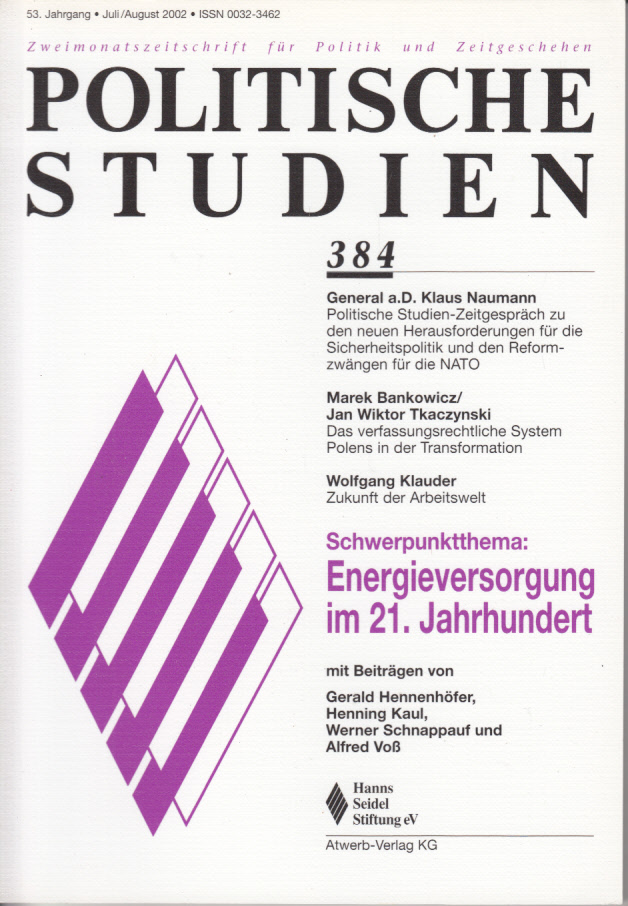 Hier klicken, um die Abbildung zu vergrößern... Politische Studien 384. Schwerpunktthema: Energieversorgung im 21. Jahrhunder
