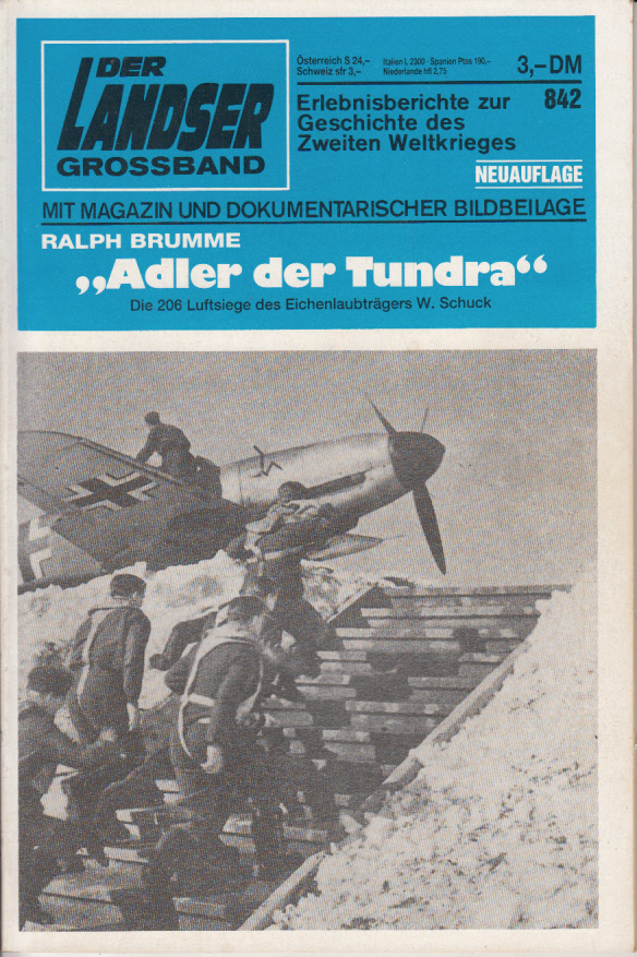 Adler der Tundra. die 206 Luftsiege des Eichenlaubträgers W. Schuck Adler der Tundra. die 206 Luftsiege des Eichenlaubträgers W. Schuck