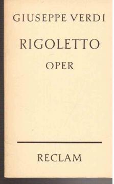 Hier klicken, um die Abbildung zu vergrößern... Rigoletto. Oper in vier Aufzügen. Vollständiges Buch