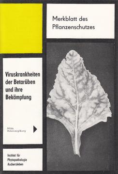 Hier klicken, um die Abbildung zu vergrößern... Viruskrankheiten der Betarüben und ihre Bekämpfung