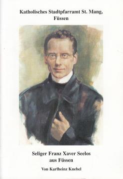 Hier klicken, um die Abbildung zu vergrößern... Seliger Franz Xaver Seelos aus Füssen