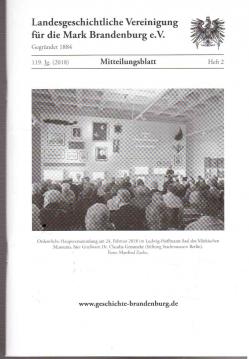 Mitteilungsblatt der Landesgeschichtlichen Vereinigung für die Mark Brandenburg e. V. 119. Jahrgang, Nr. 2(2018) Mitteilungsblatt der Landesgeschichtlichen Vereinigung für die Mark Brandenburg e. V. 119. Jahrgang, Nr. 2(2018)