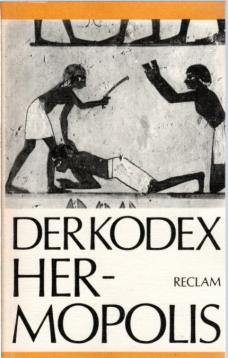 Der Kodex Hermopolis und ausgewählte private Rechsurkunden aus dem Ptolemäischen Ägypten Der Kodex Hermopolis und ausgewählte private Rechsurkunden aus dem Ptolemäischen Ägypten
