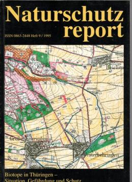 Naturschutzreport - Biotope in Thüringen - Situationen, Gefährdung und Schutz - Heft 9 1995. Naturschutzreport - Biotope in Thüringen - Situationen, Gefährdung und Schutz - Heft 9 1995.