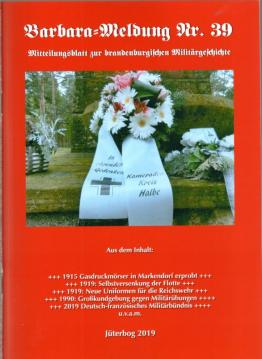 Hier klicken, um die Abbildung zu vergrößern... Barbara-Meldung Nr. 39: Mitteilungsblatt zur brandenburgischen Militärgeschichte