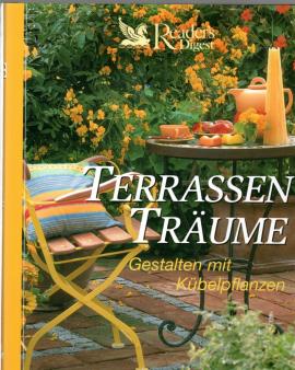 Terrassen Träume - Gestalten mit Kübelpflanzen