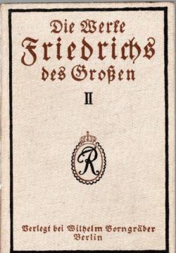 Hier klicken, um die Abbildung zu vergrößern... Die Werke Friedrichs des Großen. Für die Gegenwart herausgegeben und übertragen von Albert Ritter. Mit Bildern von Ad. v. Menzel. 2 Bände