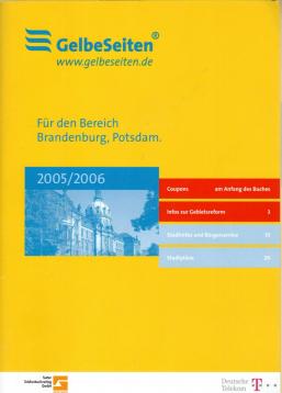 Gelbe Seiten Für den Bereich Brandenburg, Potsdam 2005/2006 Gelbe Seiten Für den Bereich Brandenburg, Potsdam 2005/2006