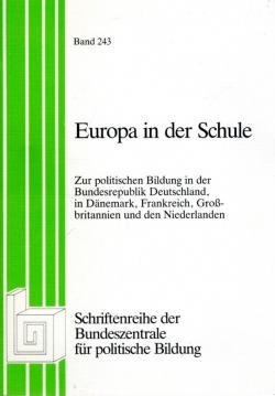 Hier klicken, um die Abbildung zu vergrößern... Europa in der Schule. Zur politischen Bildung in der Bundesrepublik Deutschland, in Dänemark, Frankreich, Großbritannien und den Niederlanden