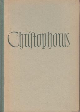 Christophorus - Die Legende als Bild des Glaubensweges Christophorus - Die Legende als Bild des Glaubensweges