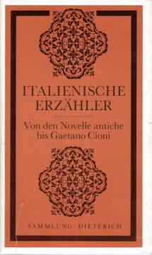 Italienische Erzähler von den Novelle antiche bis Gaetano Cioni