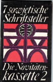 Die Novitätenkassette 2. 7 sowjetische Schriftsteller. Die Novitätenkassette 2. 7 sowjetische Schriftsteller.