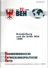 BEH Brandenburgische Entwicklungspolitische Hefte - Heft 32 (2000) BEH Brandenburgische Entwicklungspolitische Hefte - Heft 32 (2000)