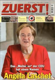 Zuerst! Deutsches Nachrichtenmagazin. 12. Jhg., März 2021 Zuerst! Deutsches Nachrichtenmagazin. 12. Jhg., März 2021