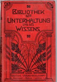 Hier klicken, um die Abbildung zu vergrößern... Bibliothek der Unterhaltung und des Wissens. Jahrgang 1905. Sechster Band.