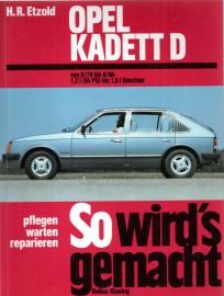 So wird's gemacht, Bd.22, Opel Kadett D, Limousine, Caravan 8/79-8/84 So wird's gemacht, Bd.22, Opel Kadett D, Limousine, Caravan 8/79-8/84