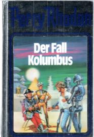 Der Fall Kolumbus. Perry Rhodan 11 Der Fall Kolumbus. Perry Rhodan 11