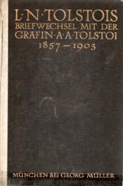 Hier klicken, um die Abbildung zu vergrößern... Leo Tolstois Briefwechsel mit der Gräfin A.A. Tolstoi 1857 - 1903 (Erster Band).
