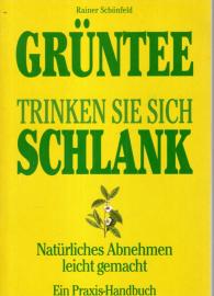 Grüntee Trinken Sie sich schlank 