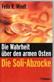Die Soli-Abzocke: Die Wahrheit über den armen Osten