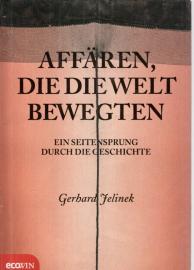 Hier klicken, um die Abbildung zu vergrößern... Affären, die die Welt bewegten: Ein Seitensprung durch die Geschichte