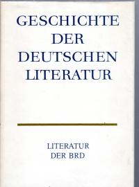 Hier klicken, um die Abbildung zu vergrößern... Geschichte der deutschen Literatur von den Anfängen bis zur Gegenwart - Band 12: Literatur der BRD
