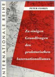 Hier klicken, um die Abbildung zu vergrößern... Zu einigen Grundfragen des proletarischen Internationalismus