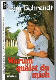 Warum quälst du mich?
