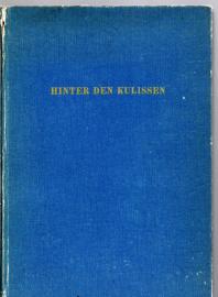 Hinter den Kulissen, der Kabinette und Generalstäbe. Eine französische Zeit- und Sittengeschichte 1933 - 1940. Hinter den Kulissen, der Kabinette und Generalstäbe. Eine französische Zeit- und Sittengeschichte 1933 - 1940.