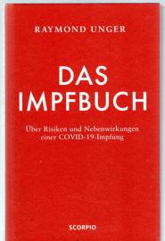 Das Impfbuch: Über Risiken und Nebenwirkungen einer COVID-19-Impfung Das Impfbuch: Über Risiken und Nebenwirkungen einer COVID-19-Impfung