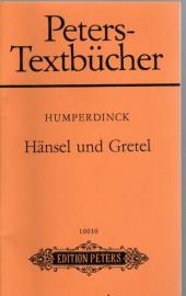 Hier klicken, um die Abbildung zu vergrößern... Peters-Textbücher : Hänsel und Gretel. Märchenspiel in drei Bildern.